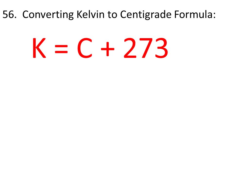 Welcome To Class My Name Is Charlie Arbuiso And I Will Be Your Converting Kelvin To Centigrade Formula K C 273