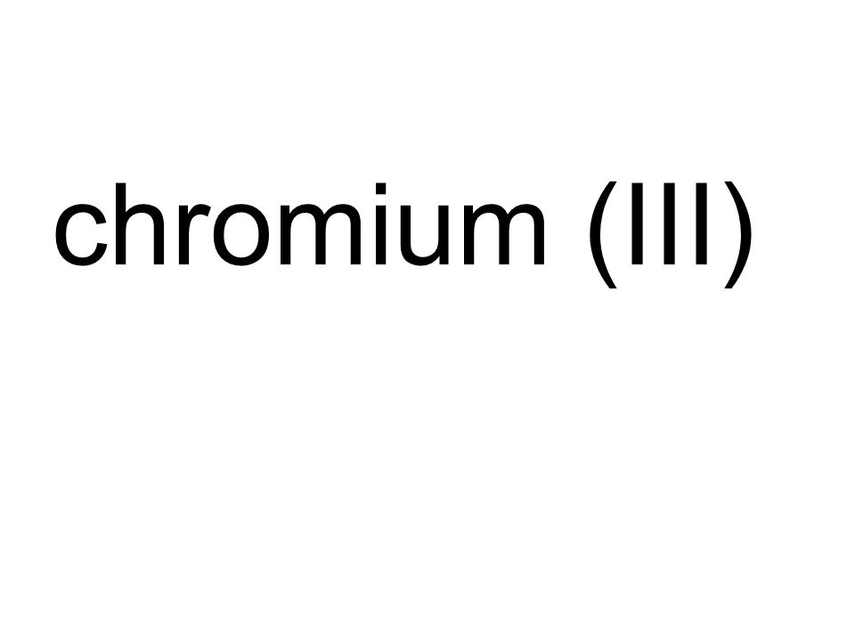 chromium (III)