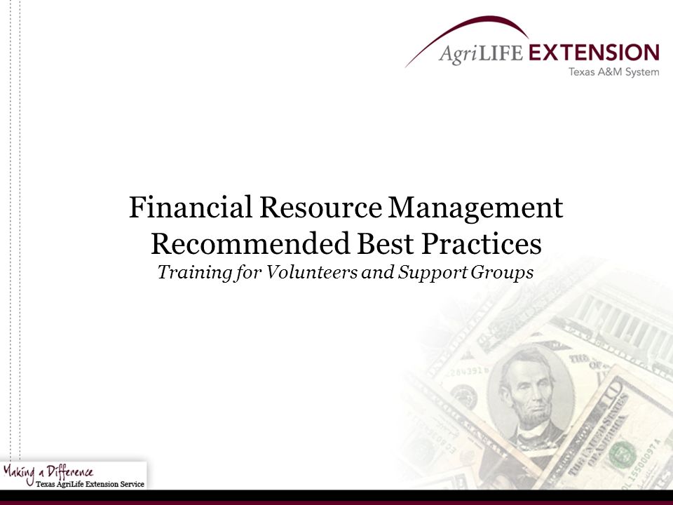 Financial Resource Management Recommended Best Practices Training for Volunteers and Support Groups