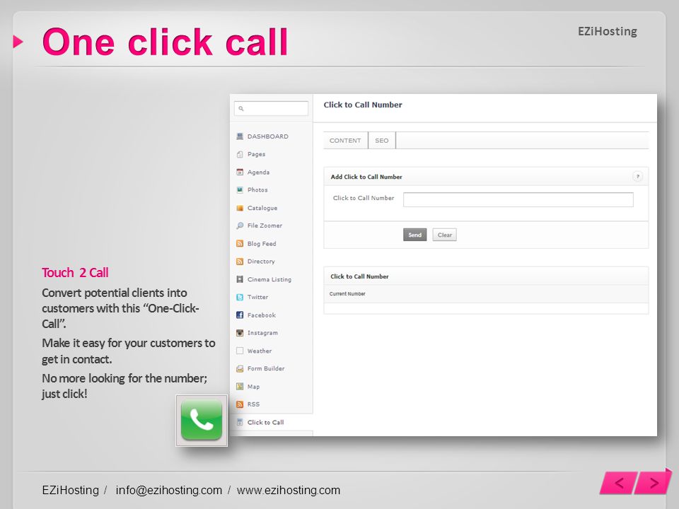Touch 2 Call Convert potential clients into customers with this One-Click- Call .