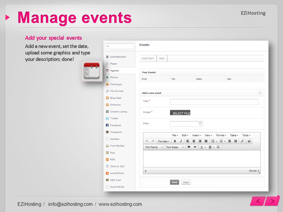 Add your special events Add a new event, set the date, upload some graphics and type your description; done.