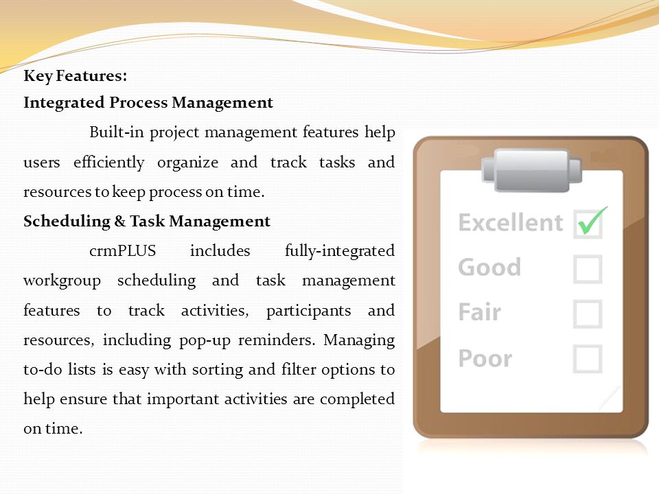 Key Features: Integrated Process Management Built-in project management features help users efficiently organize and track tasks and resources to keep process on time.