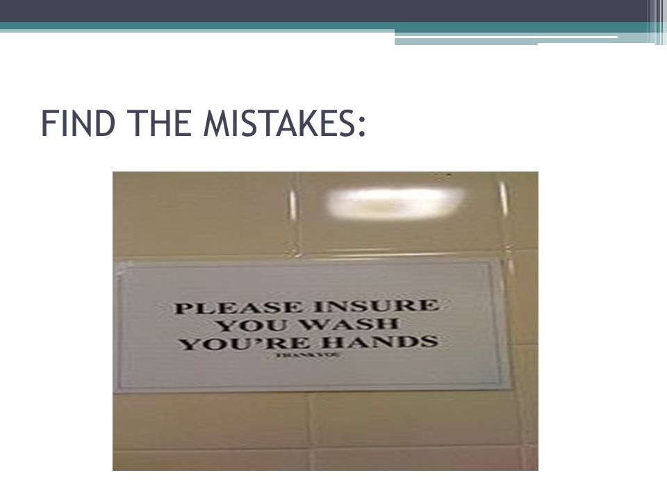 FIND THE MISTAKES: