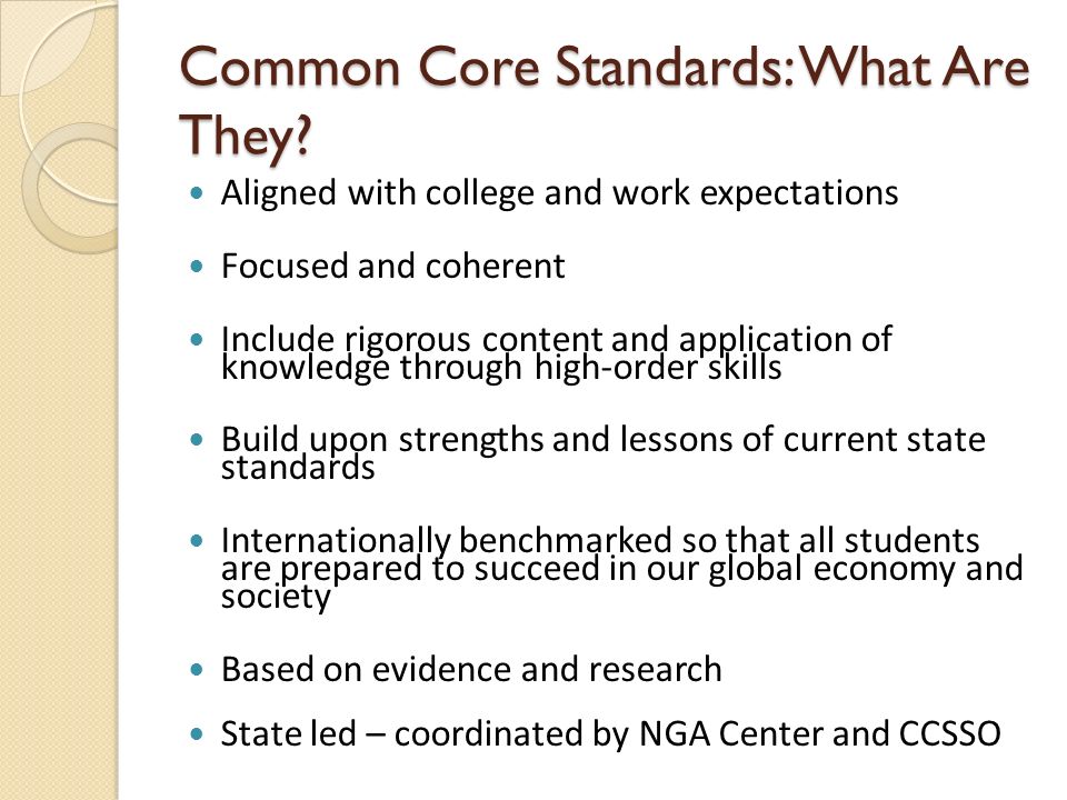 Common Core Standards: What Are They.