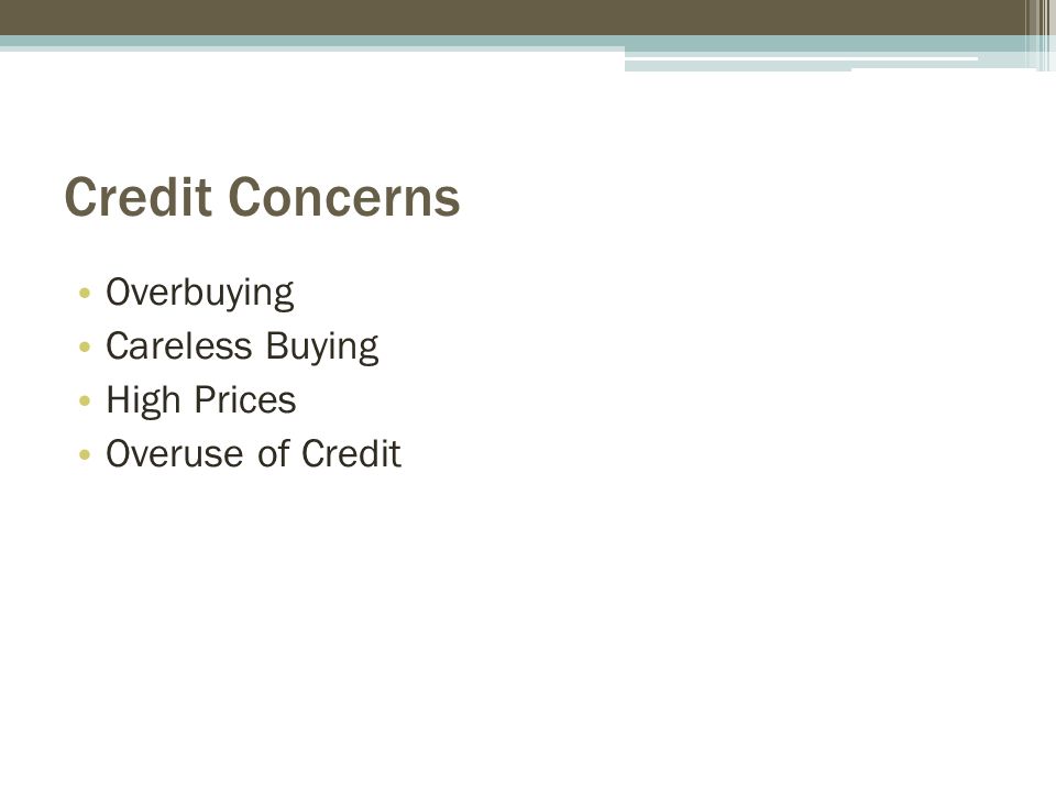 Credit Concerns Overbuying Careless Buying High Prices Overuse of Credit