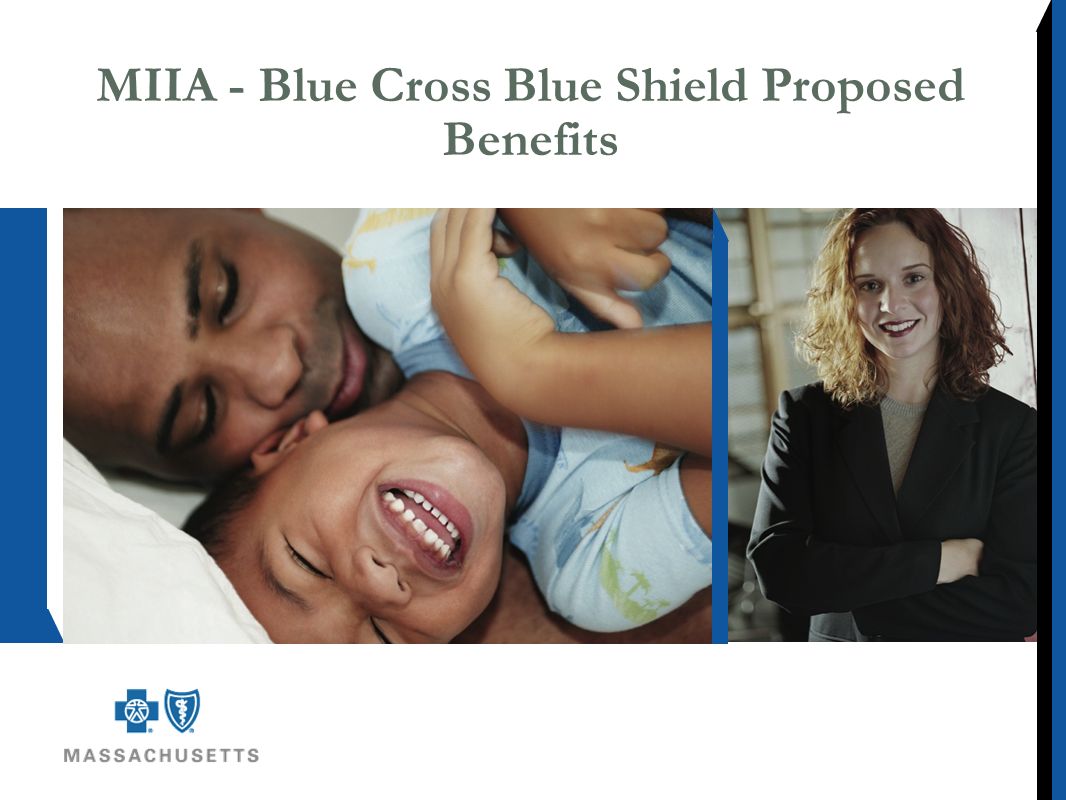 MIIA - Blue Cross Blue Shield Proposed Benefits