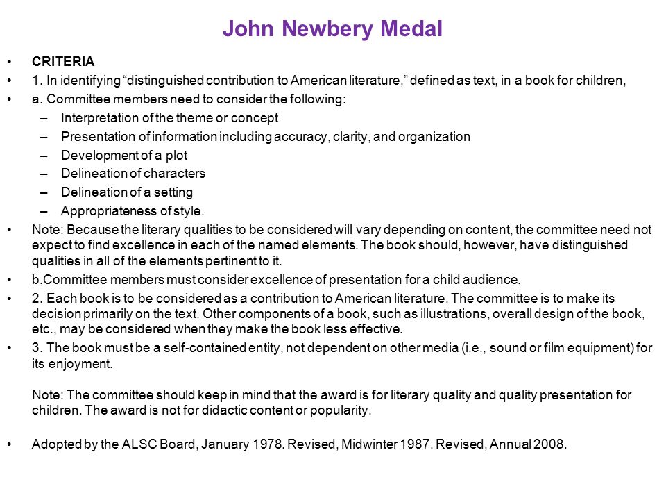 John Newbery Medal CRITERIA 1.