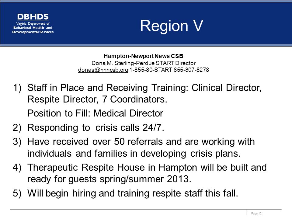 Page 12 DBHDS Virginia Department of Behavioral Health and Developmental Services Hampton-Newport News CSB Dona M.