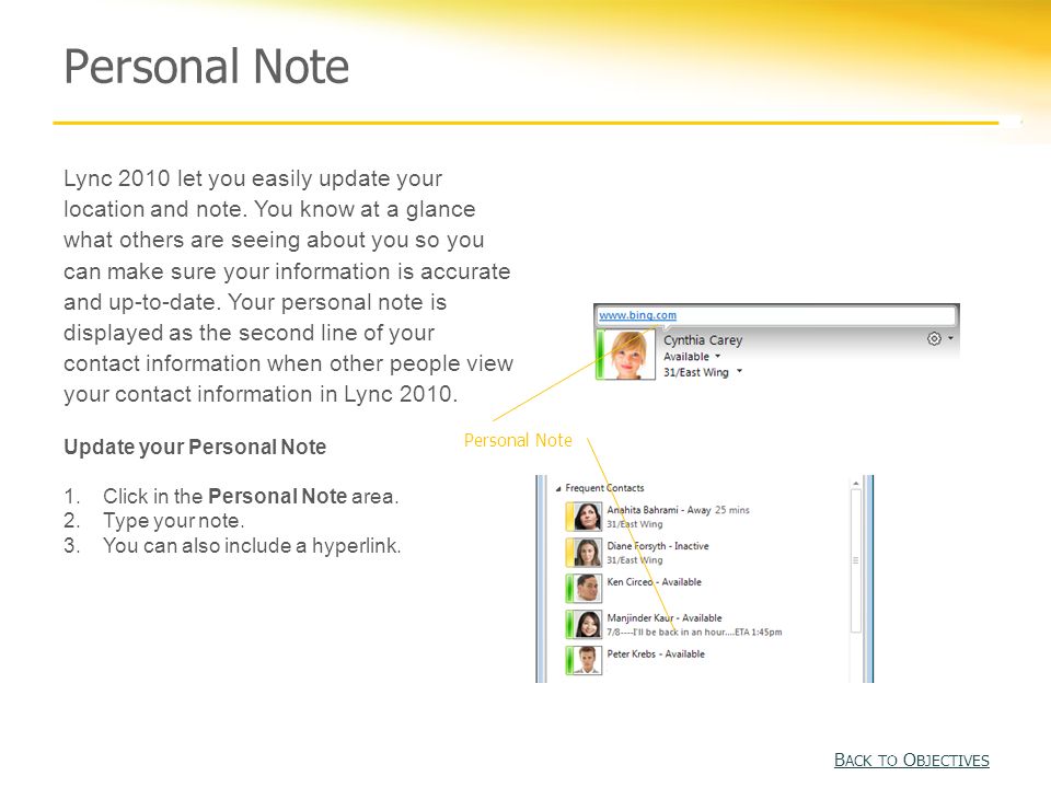 Personal Note Lync 2010 let you easily update your location and note.