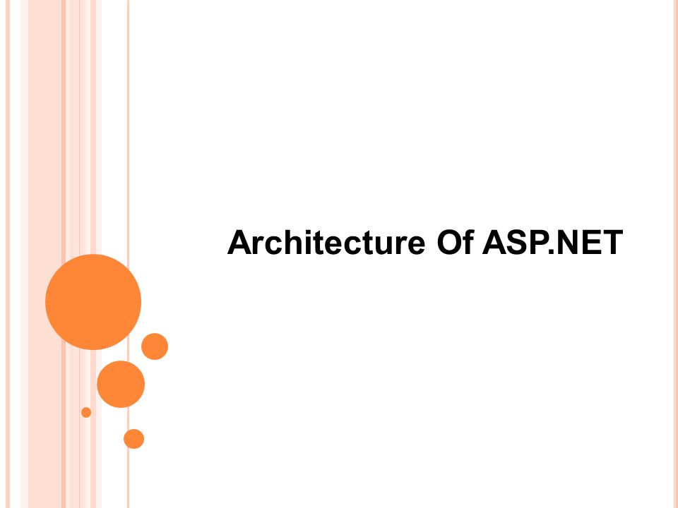 Architecture Of ASP.NET