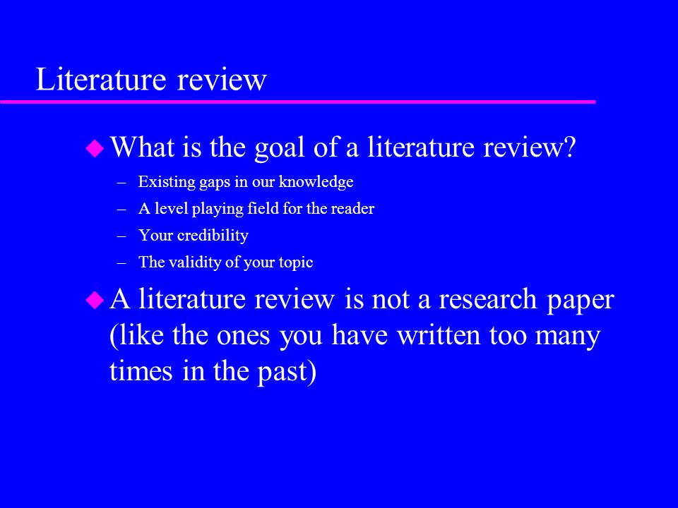 goals of literature review in research methodology goals of literature review in research methodology