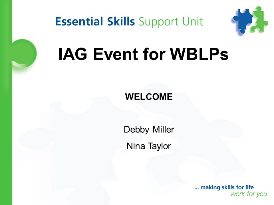 IAG Event for WBLPs WELCOME Debby Miller Nina Taylor