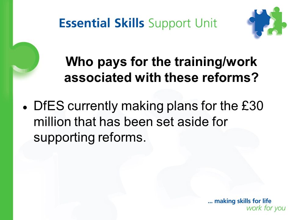Who pays for the training/work associated with these reforms.