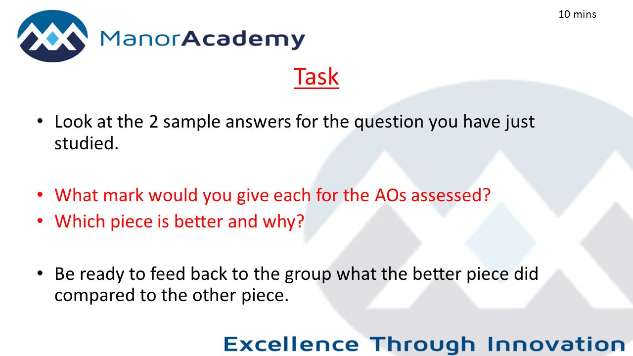 Task Look at the 2 sample answers for the question you have just studied.