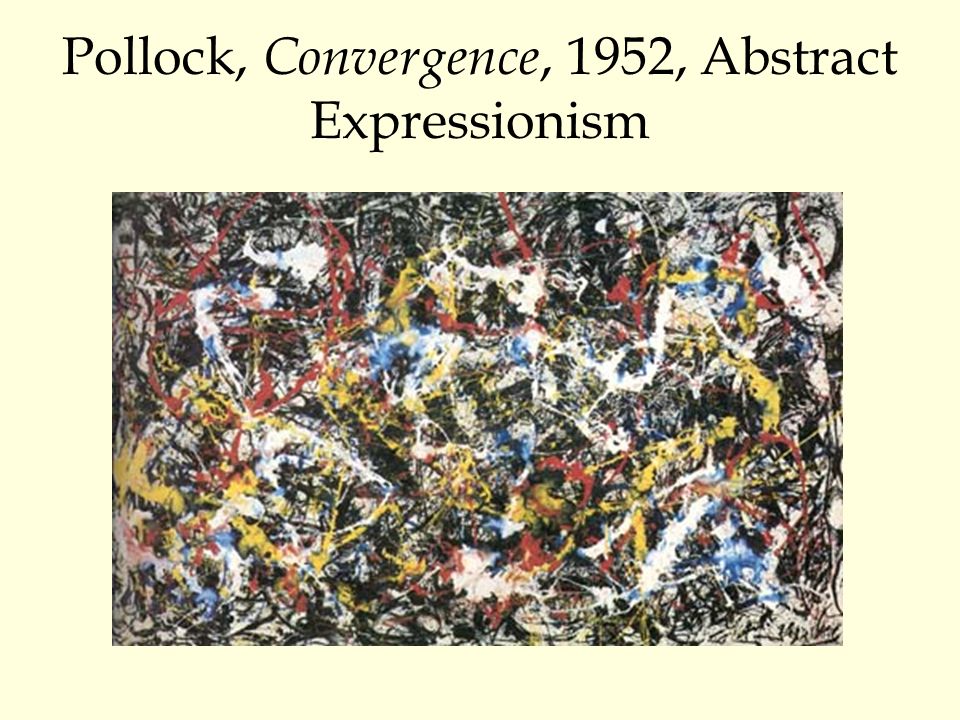 Pollock, Convergence, 1952, Abstract Expressionism