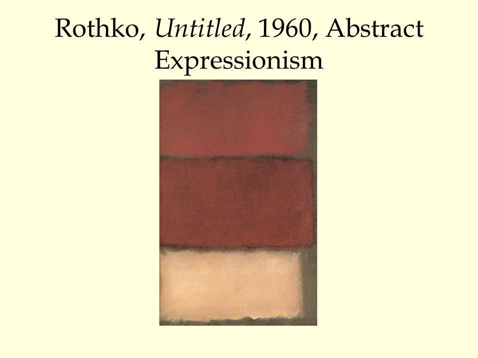 Rothko, Untitled, 1960, Abstract Expressionism