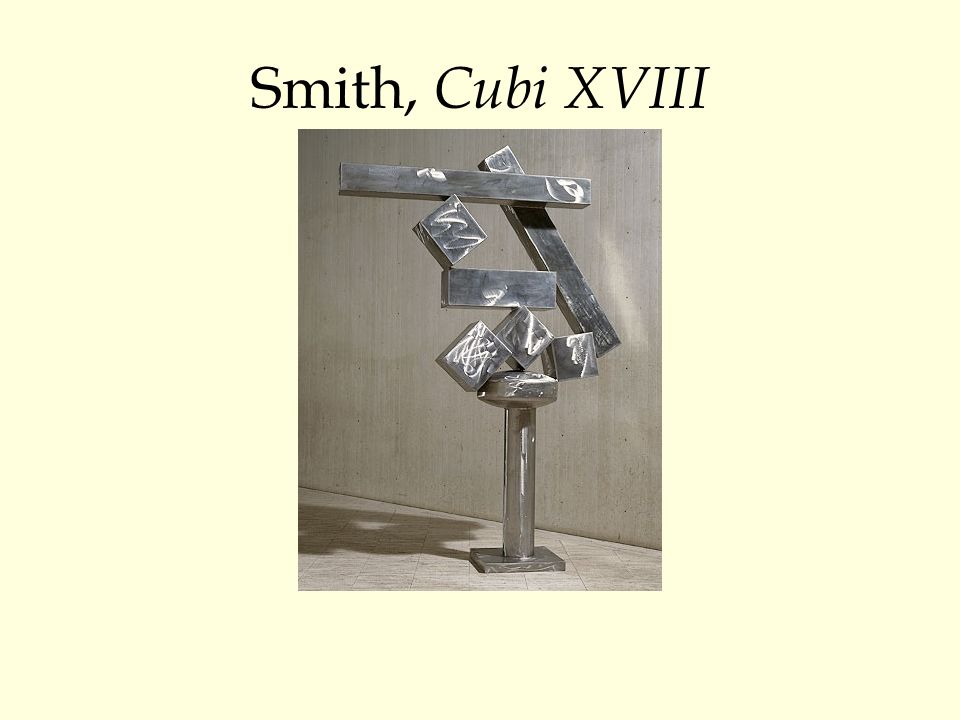 Smith, Cubi XVIII