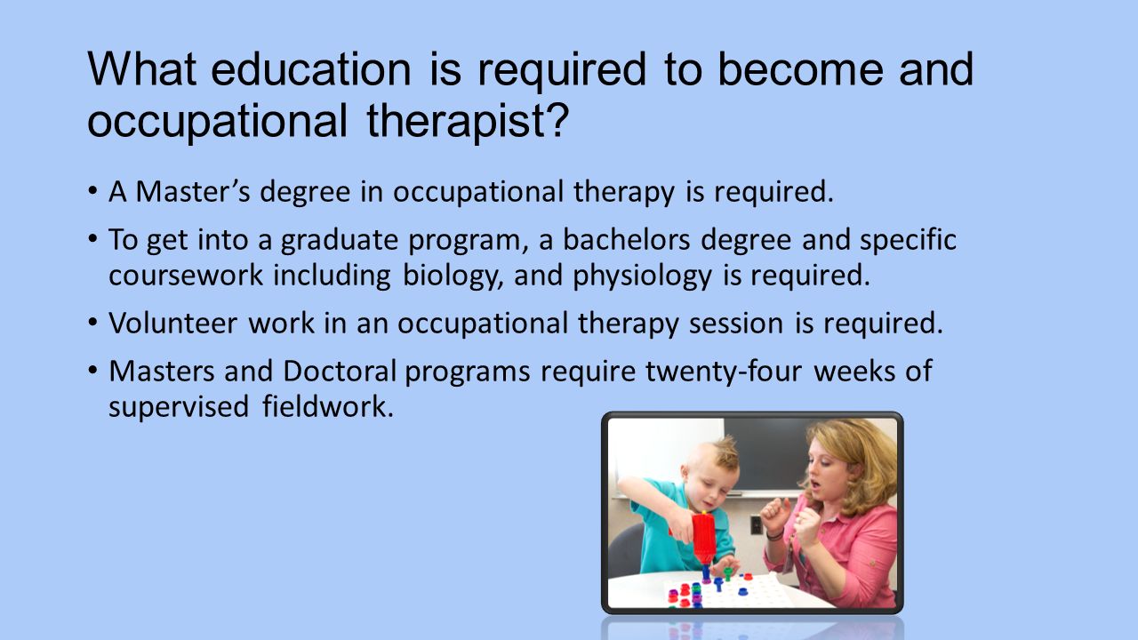 What is an occupational therapist.