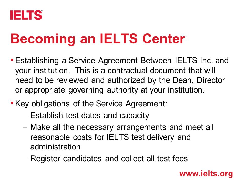 Becoming an IELTS Center Establishing a Service Agreement Between IELTS Inc.