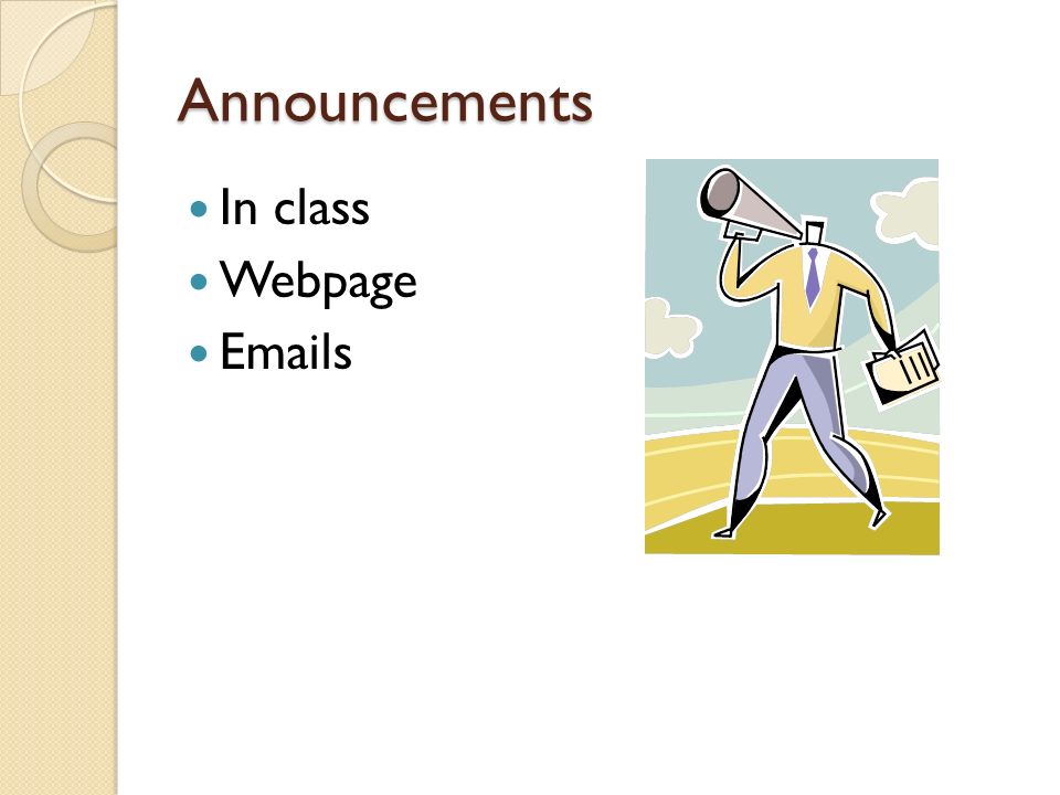 Announcements In class Webpage  s