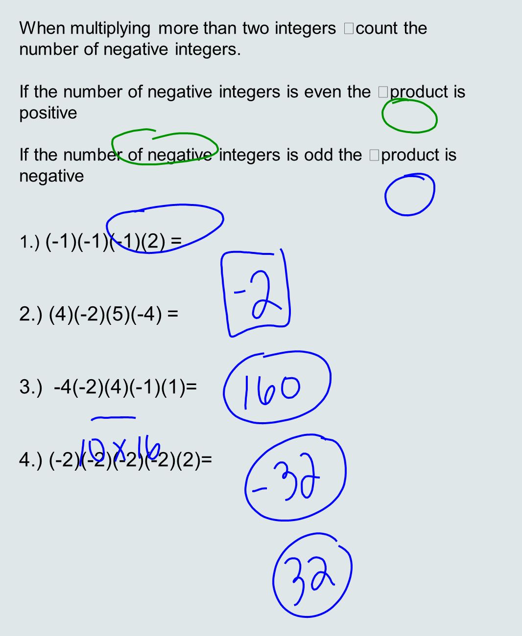 When multiplying more than two integers count the number of negative integers.