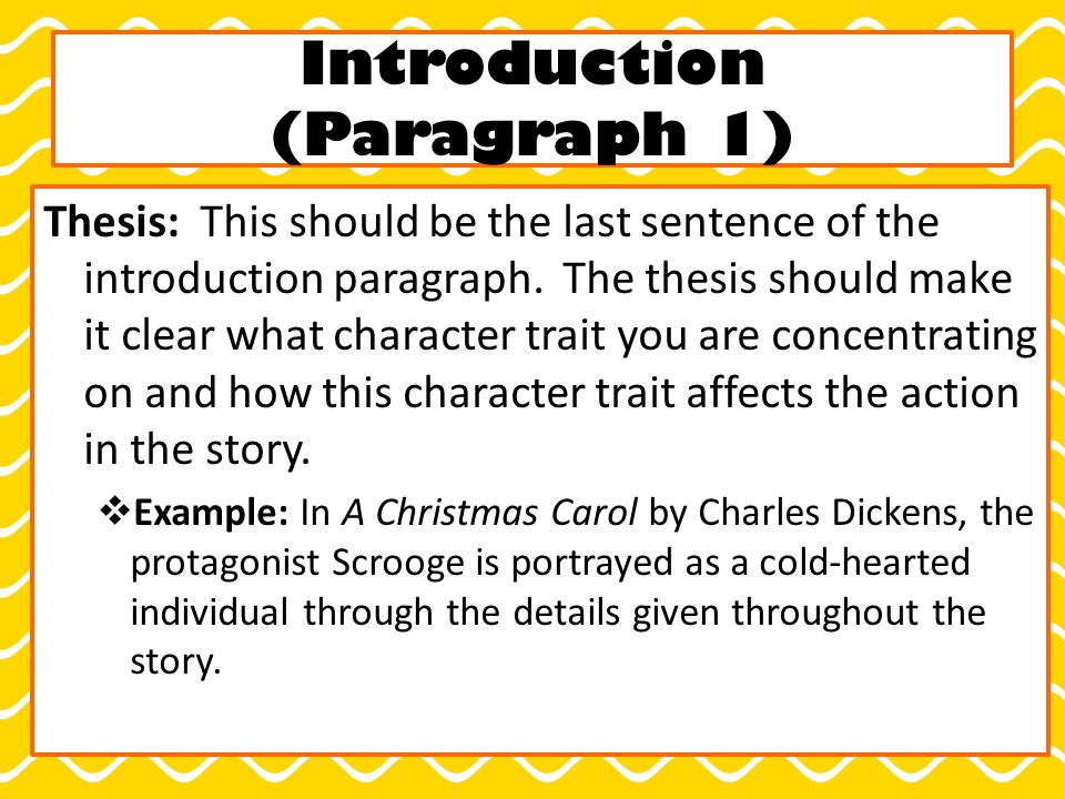 Introduction (Paragraph 1) Thesis: This should be the last sentence of the introduction paragraph.