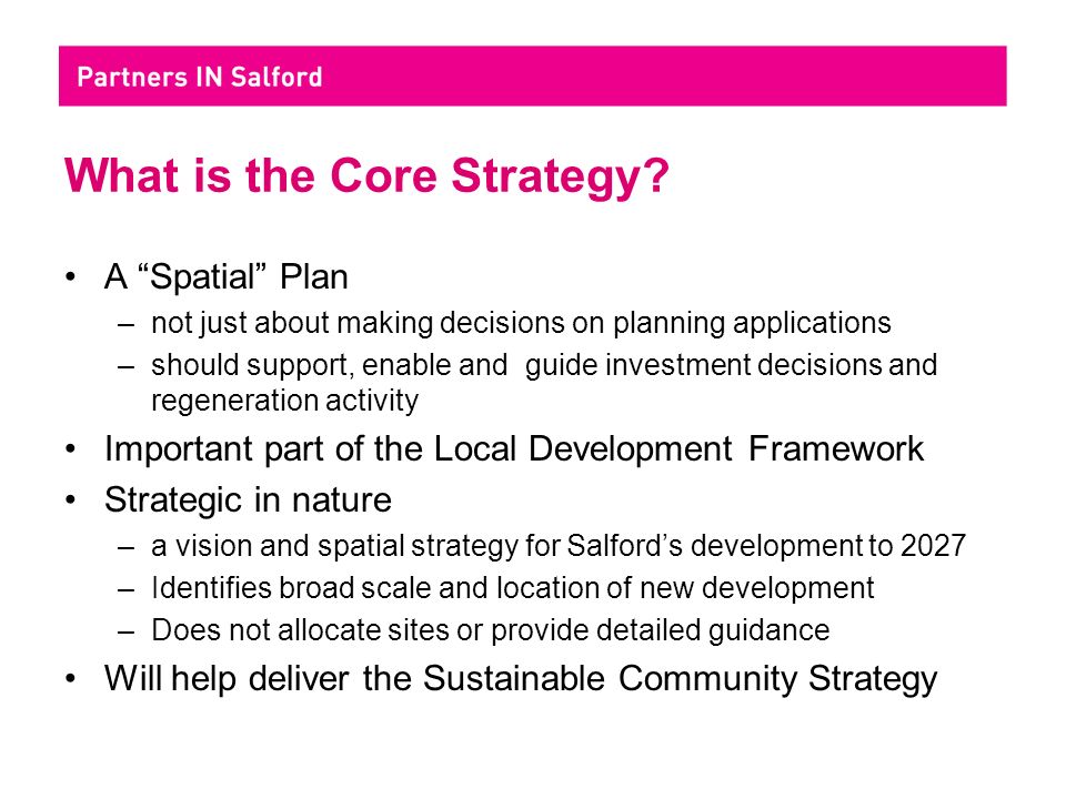 What is the Core Strategy.