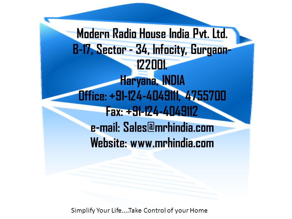 Simplify Your Life....Take Control of your Home Modern Radio House India Pvt.