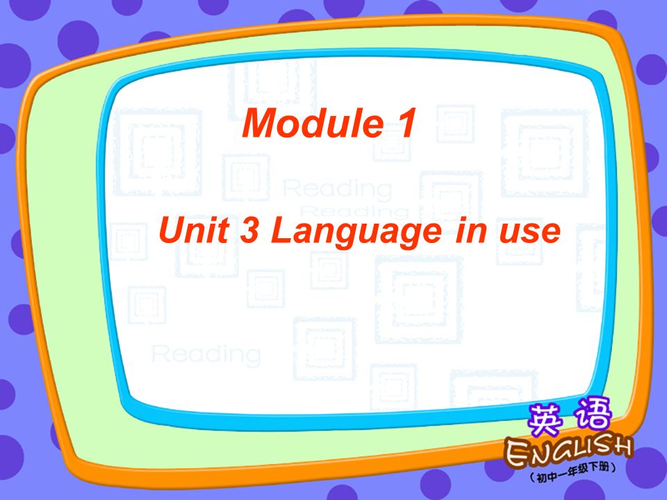 Unit 3 Language in use Module 1 Unit 3 Language in use Module 1