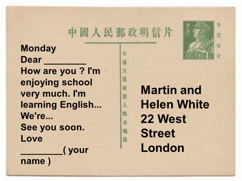 Martin and Helen White 22 West Street London Monday Dear ________ How are you .