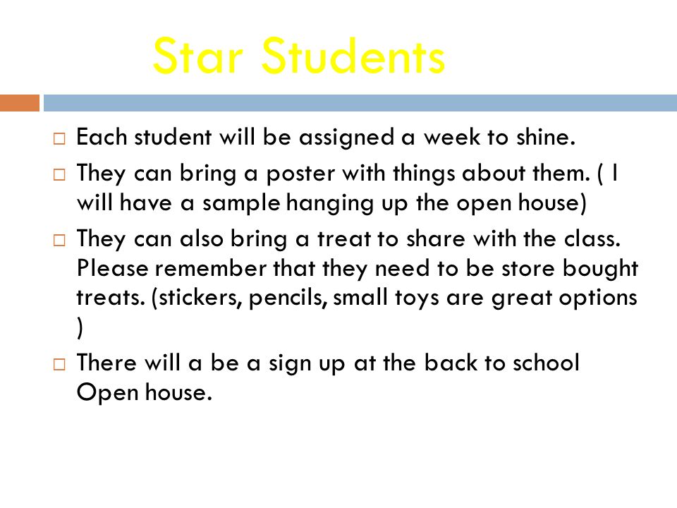Star Students  Each student will be assigned a week to shine.