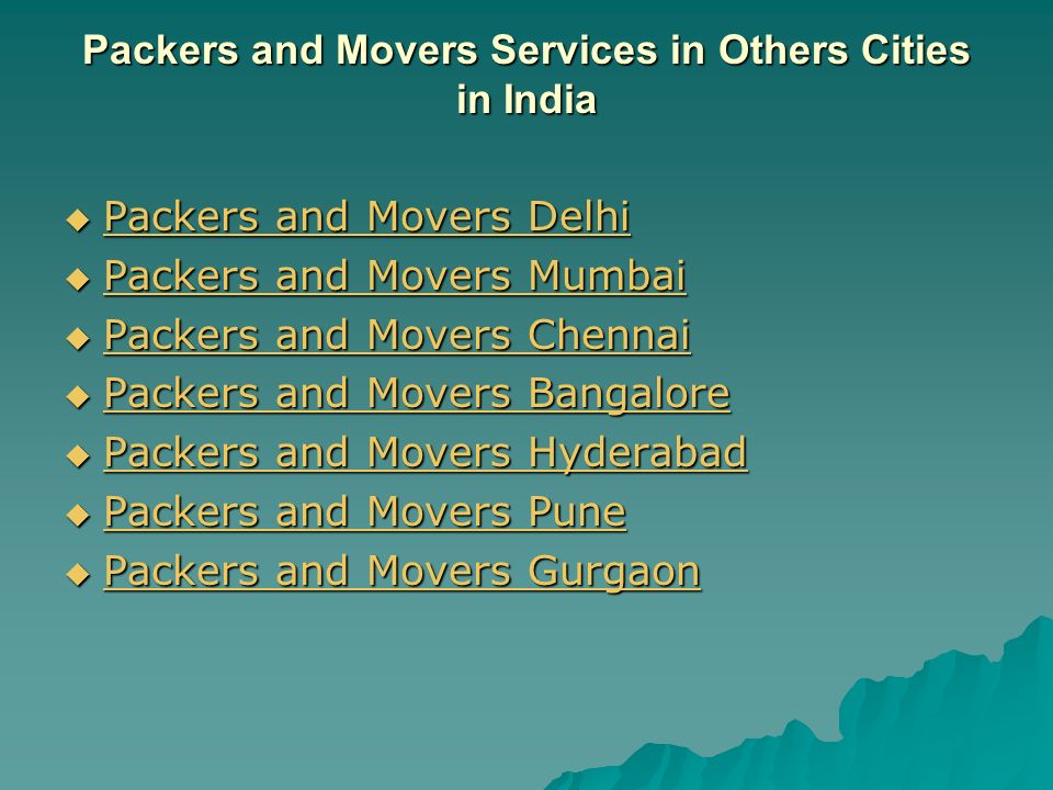 Packers and Movers Services in Others Cities in India  Packers and Movers Delhi Packers and Movers Delhi Packers and Movers Delhi  Packers and Movers Mumbai Packers and Movers Mumbai Packers and Movers Mumbai  Packers and Movers Chennai Packers and Movers Chennai Packers and Movers Chennai  Packers and Movers Bangalore Packers and Movers Bangalore Packers and Movers Bangalore  Packers and Movers Hyderabad Packers and Movers Hyderabad Packers and Movers Hyderabad  Packers and Movers Pune Packers and Movers Pune Packers and Movers Pune  Packers and Movers Gurgaon Packers and Movers Gurgaon Packers and Movers Gurgaon
