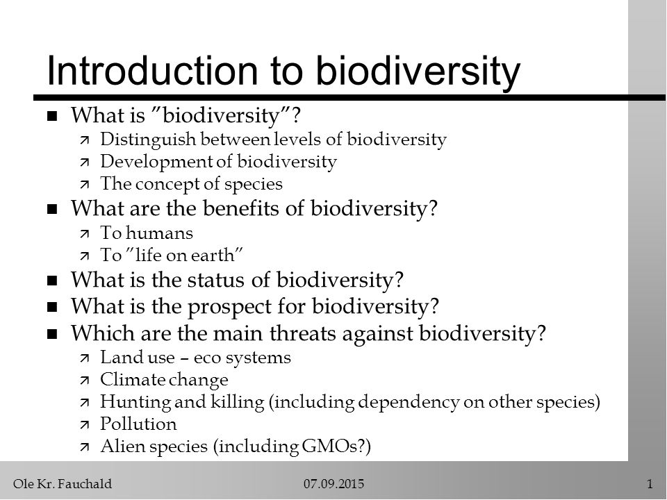Ole Kr. Fauchald Introduction to biodiversity n What is biodiversity .