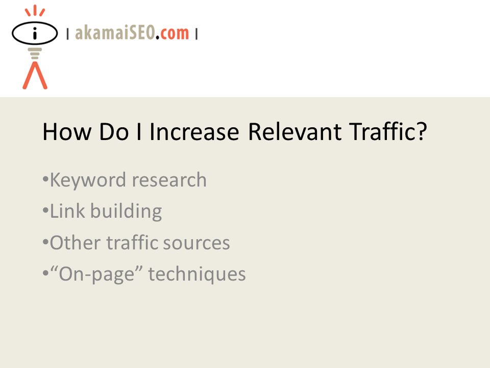How Do I Increase Relevant Traffic.