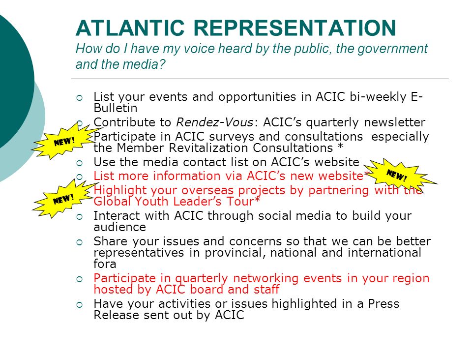 ATLANTIC REPRESENTATION How do I have my voice heard by the public, the government and the media.