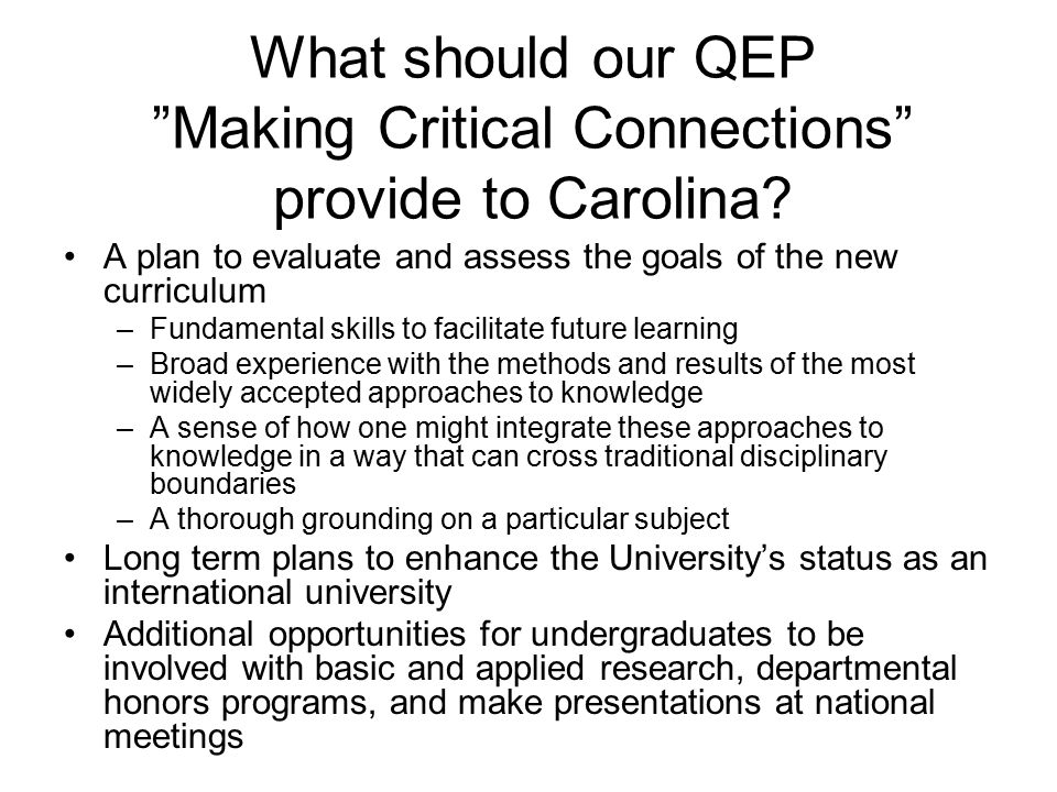 What should our QEP Making Critical Connections provide to Carolina.