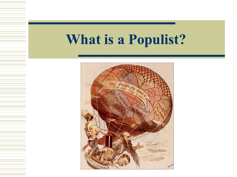 What is a Populist