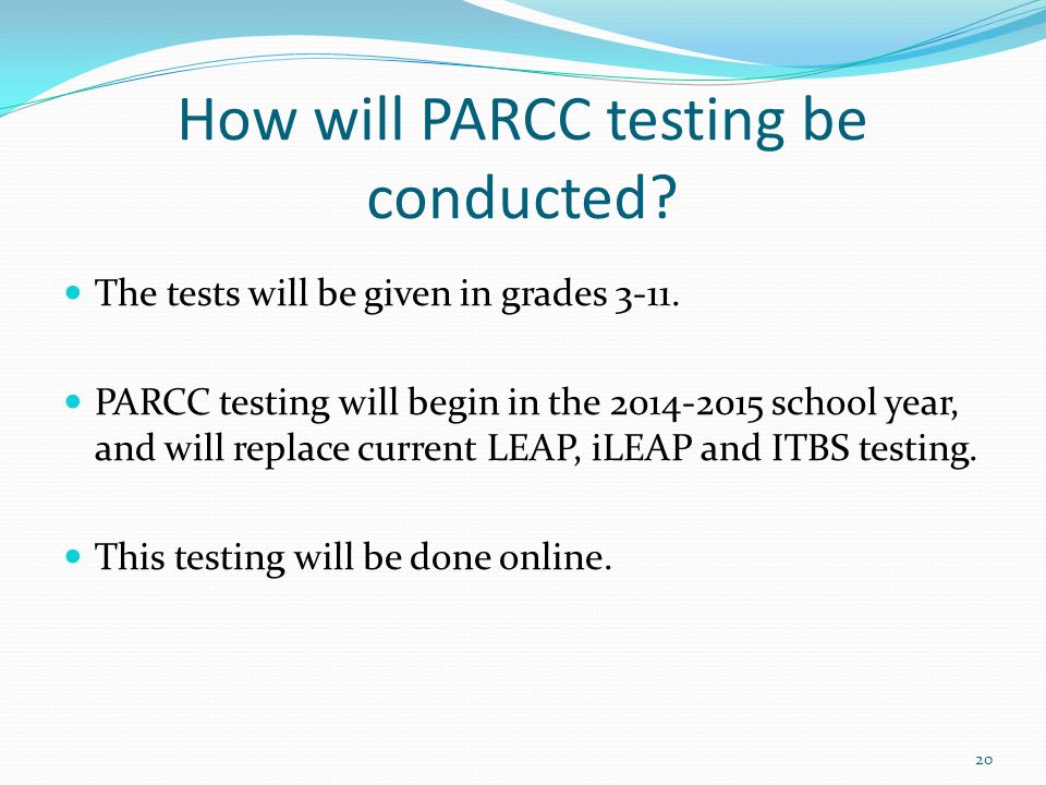 The tests will be given in grades 3-11.