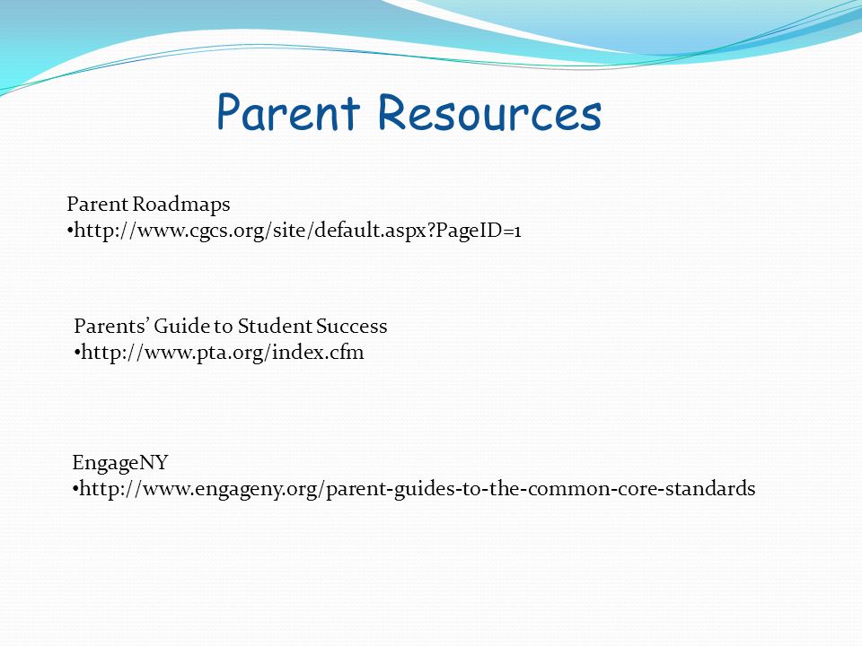 Parent Roadmaps   PageID=1 EngageNY   Parents’ Guide to Student Success   Parent Resources