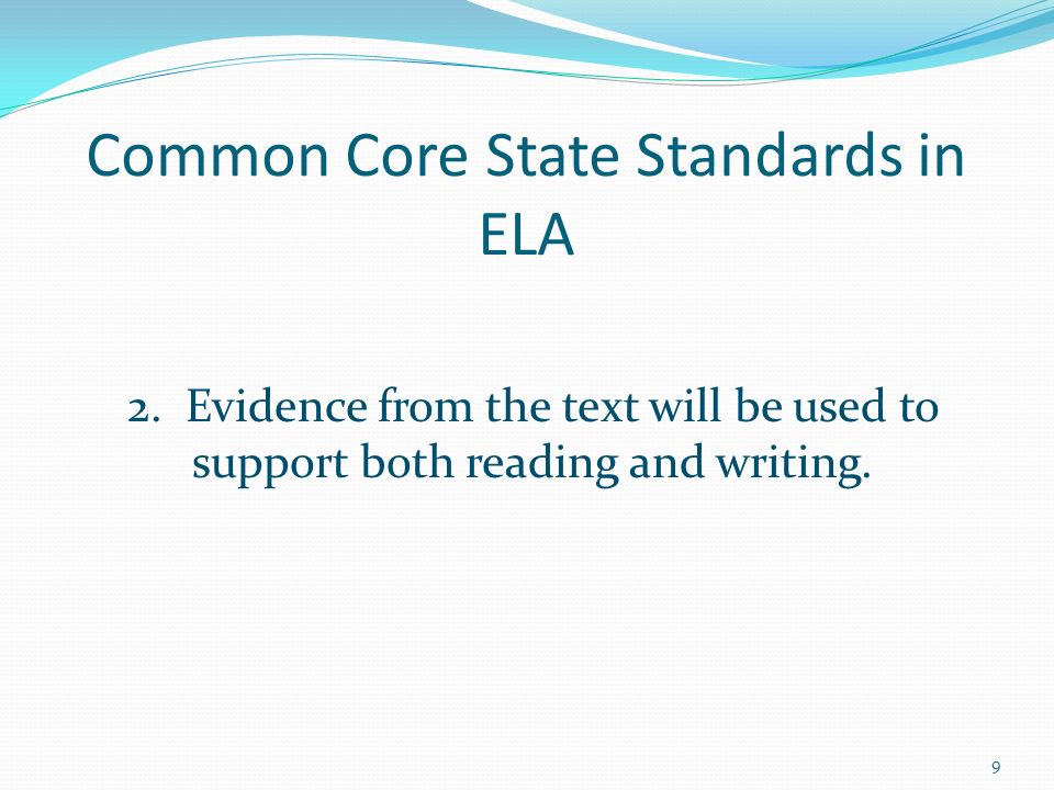 2. Evidence from the text will be used to support both reading and writing.