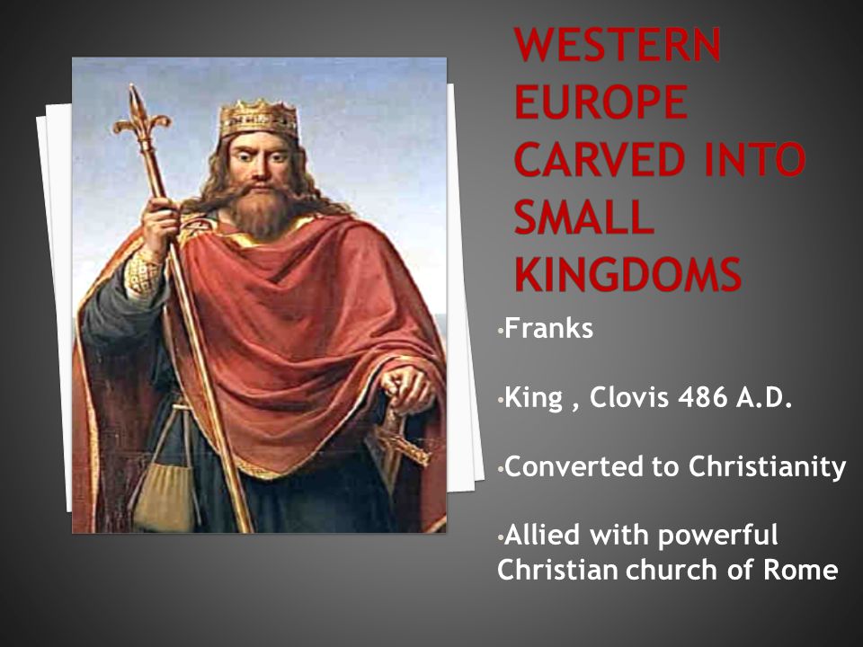 Franks King, Clovis 486 A.D.