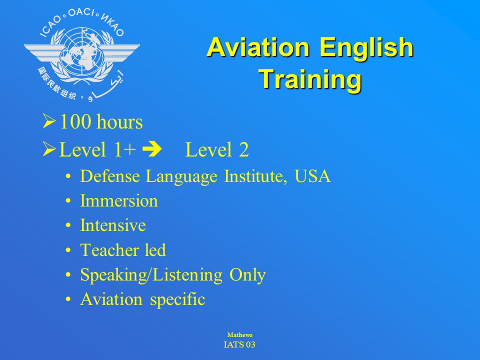 Mathews IATS 03 Aviation English Training  How long to Level 4.