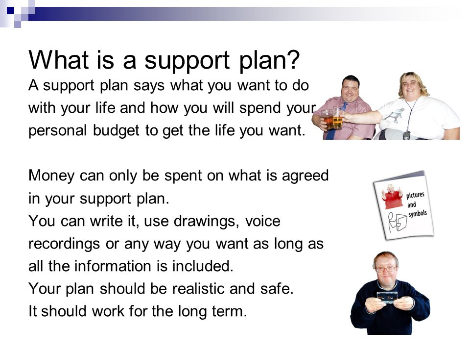What is a support plan.