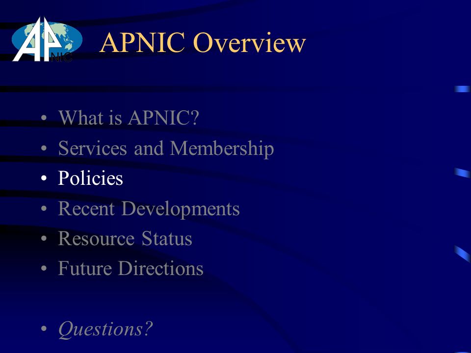 APNIC Overview What is APNIC.