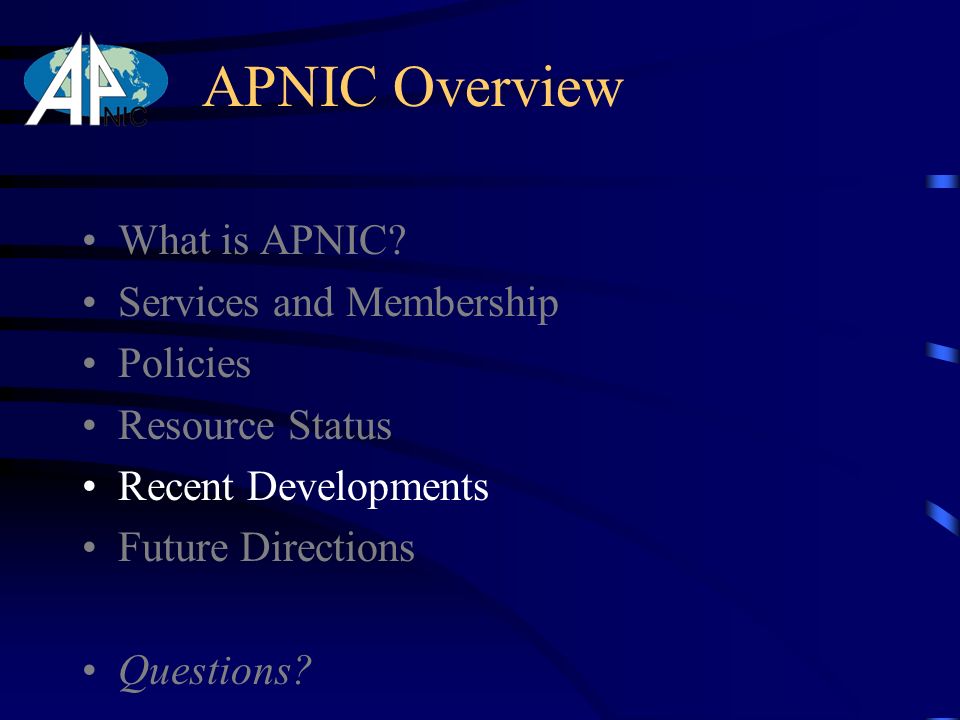 APNIC Overview What is APNIC.