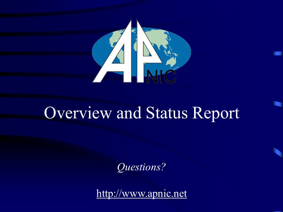 Questions   Overview and Status Report