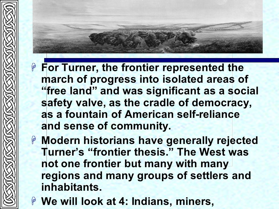 the turner thesis An explanation for why turner's thesis is worth knowning. the turner thesis An explanation for why turner's thesis is worth knowning.