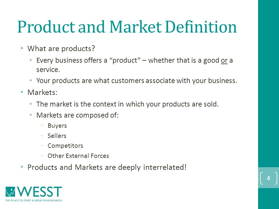 Product and Market Definition What are products.
