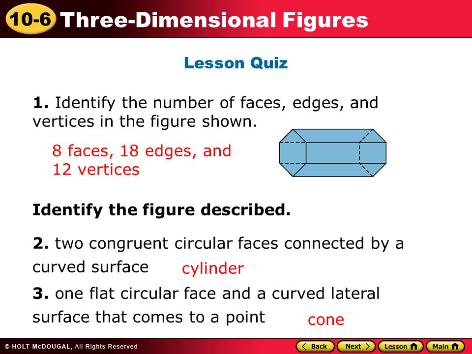 10-6 Three-Dimensional Figures Lesson Quiz 1.