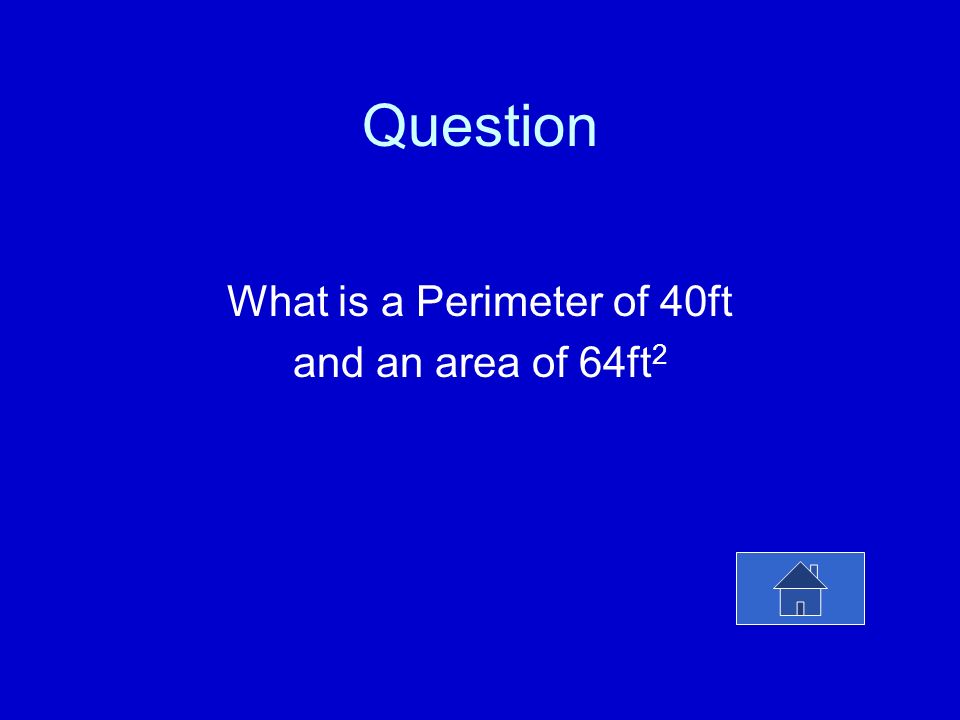 $20 Perimeter and Area: Answer Find the Perimeter and Area of this figure: 16ft 4ft